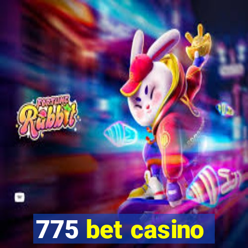 775 bet casino